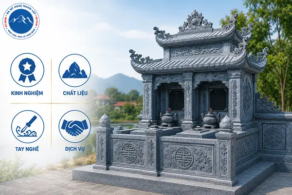 Các tiêu chí đánh giá địa chỉ thi công mộ đá đôi tại Phú Thọ chất lượng