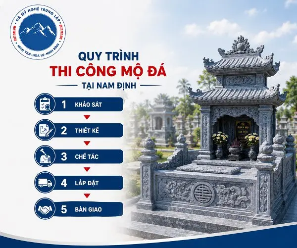 Quy trình thi công mộ đá tại Nam Định của Đá Mỹ Nghệ Trung Lập