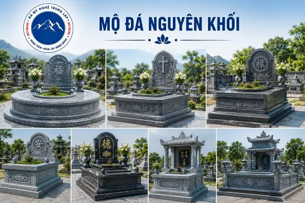 Đá Mỹ Nghệ Trung Lập - Cơ sở thi công mộ đá nguyên khối 100%